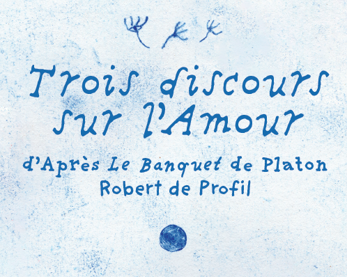 Trois discours sur l’Amour
